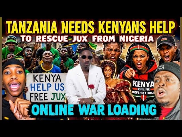 HILARIOUS Tanzanians ASKING Kenyans for HELP  Against Nigerians to Rescue JUX after LOOSING WEIGHT