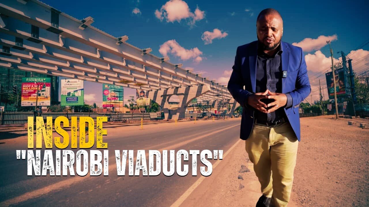 NAIROBI VIADUCTS: I Checked Out the Bridges Kenya Is Building to Fix Traffic