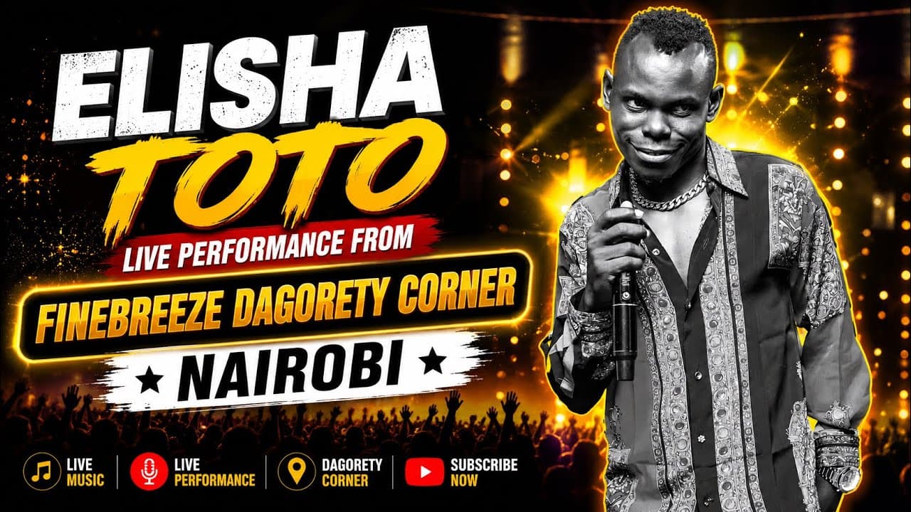 ELISHA TOTO LIVE PERFORMANCE FROM FINE BREEZE DAGORETY CORNER, NAIROBI