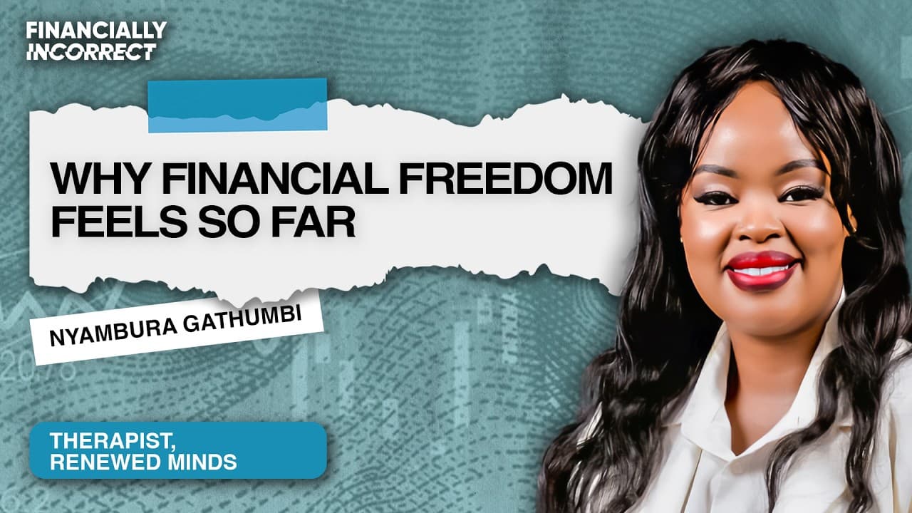Nyambura Gathumbi: How Trauma Shapes Your Money Habits