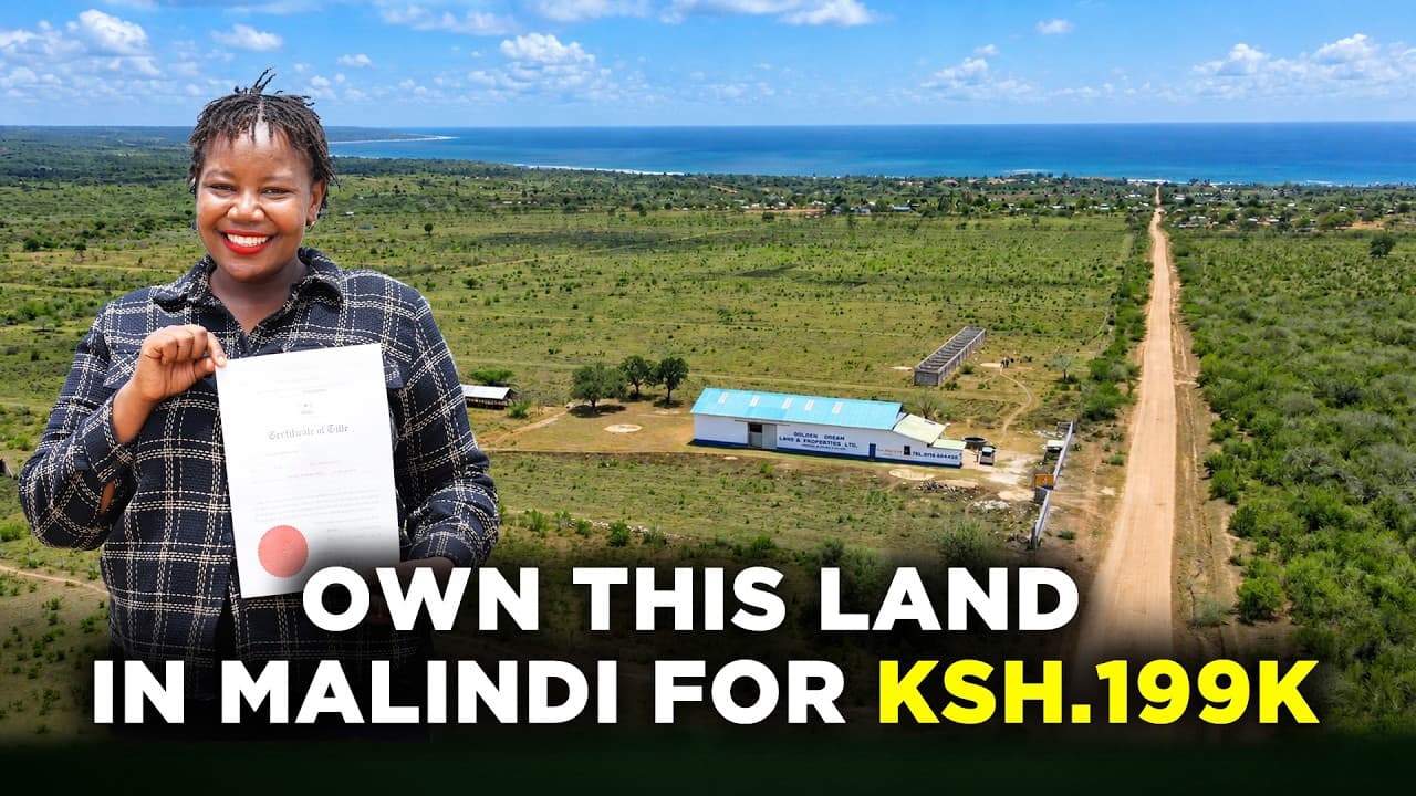 Own Land in Malindi for Just Ksh 199K By Golden Dreams Land & Properties | Lynn Ngugi Network