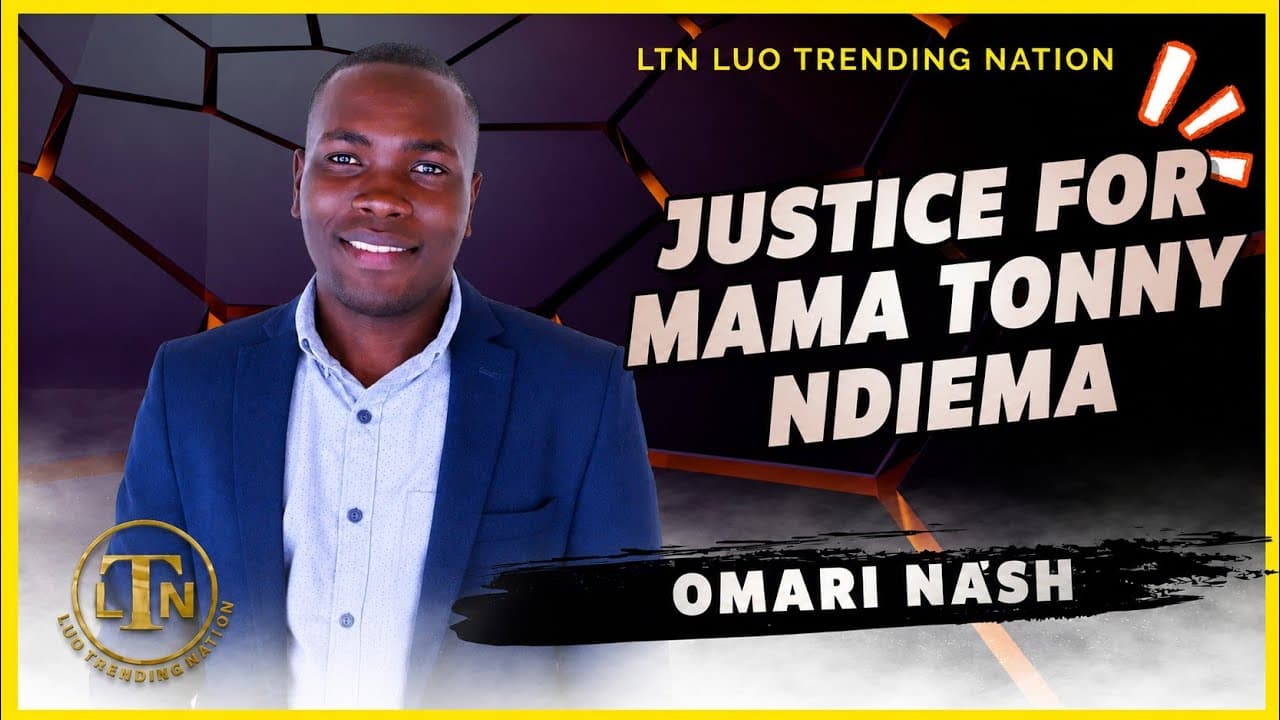 JUSTICE FOR THE TONY NDIEMA’S MOTHER