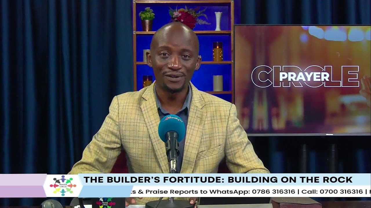 Prayer Circle | : The Builder's Fortitude | Building on the Rock / 27th May  2026