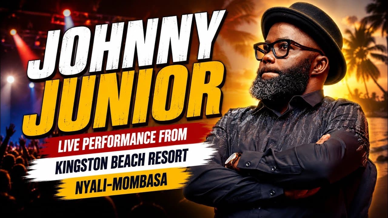 JOHNNY JUNIOR LIVE PERFORMANCE FROM KINGSTON BEACH RESORT NYALI-MOMBASA