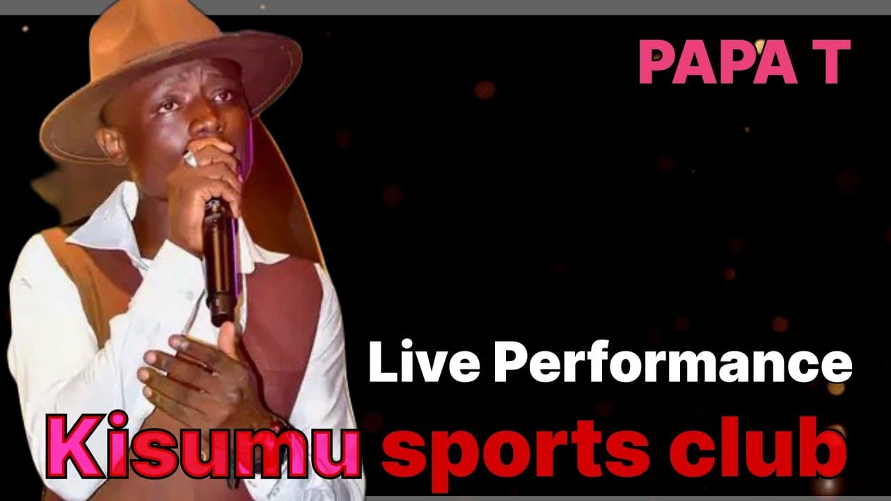 PAPA T LIVE PERFORMANCE AT KISUMU SPORTS CLUB