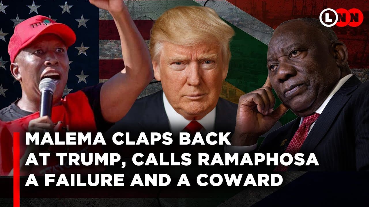 Malema Dares Trump, Calls Ramaphosa a Failure and Coward Over White Genocide Claims | LNN