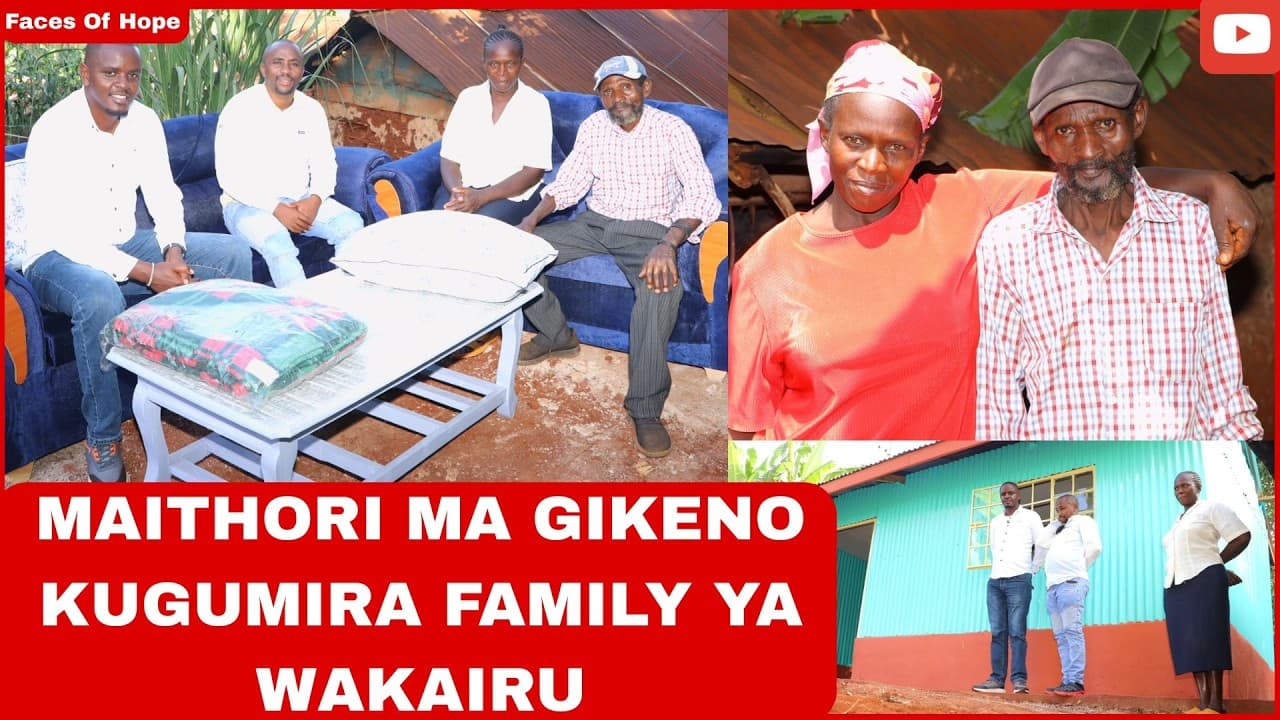 MAITHORI MA GIKENO KUGUMIRA FAMILY YA WAKAIRU