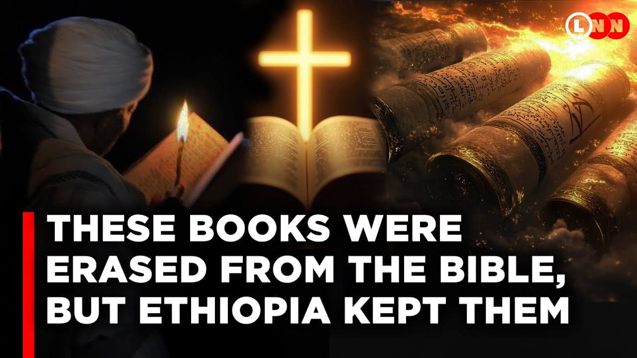 Why Europe Removed These Books From the Bible and Why Ethiopia Preserved Them | LNN