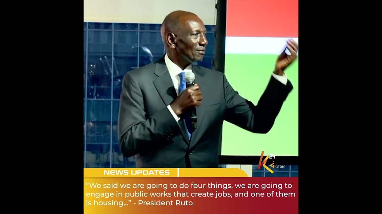 “We are going to engage in public works that create jobs, and one of them is housing...” - Ruto