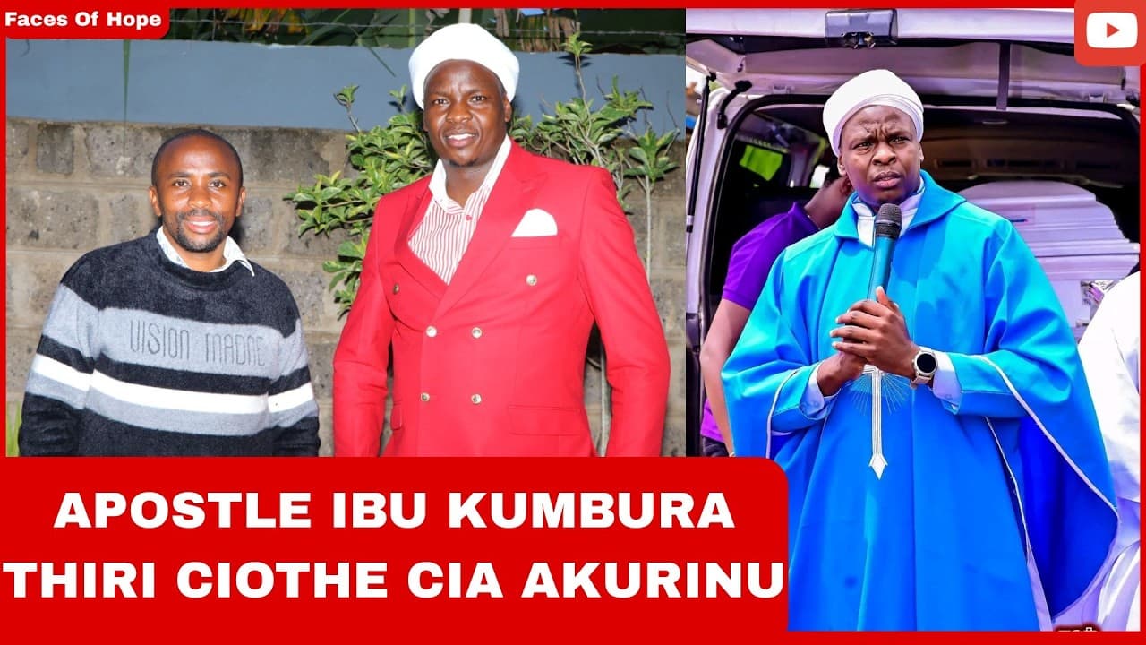 APOSTLE IBU KUMBURA THIRI CIOTHE CIA AKURINU