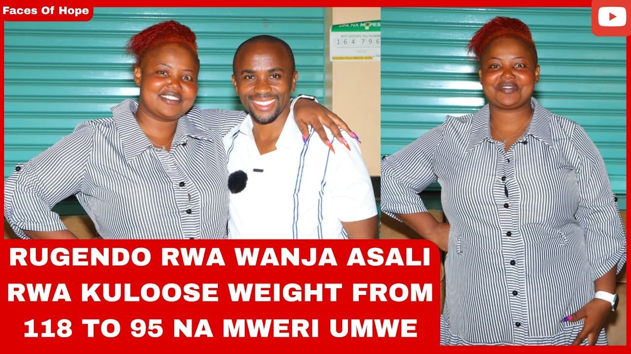 RUGENDO RWA WANJA ASALI RWA KULOOSE WEIGHT FROM 118 TO 95 NA MWERI UMWE