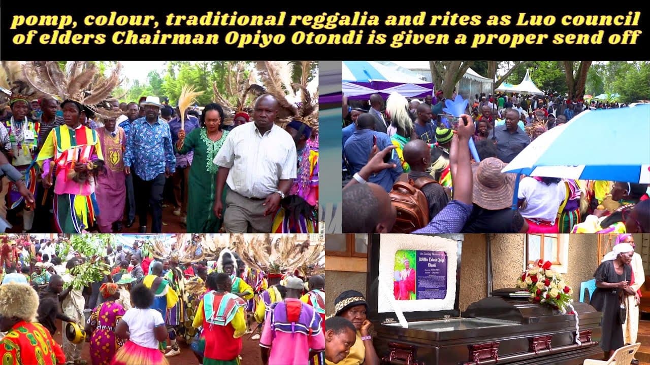HOW LUOS CELEBRATE A FALLEN HERO, RIP KER OPIYO OTONDI  (CHAIR LUO COUNCIL OF ELDERS)