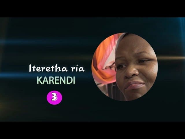 Iteretha ria Karendi 3