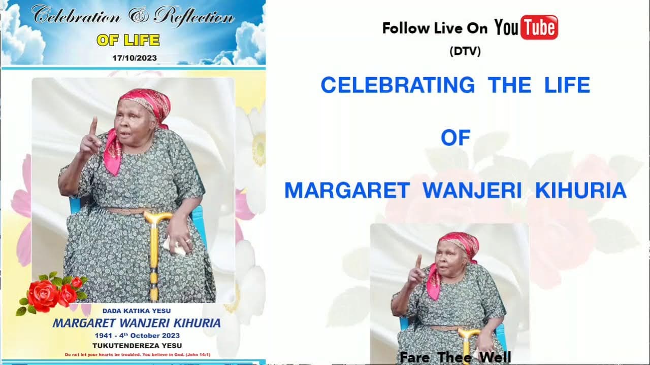 CELEBRATING AND REFLECTING THE LIFE OF MARGARET WANJERI KIHURIA
