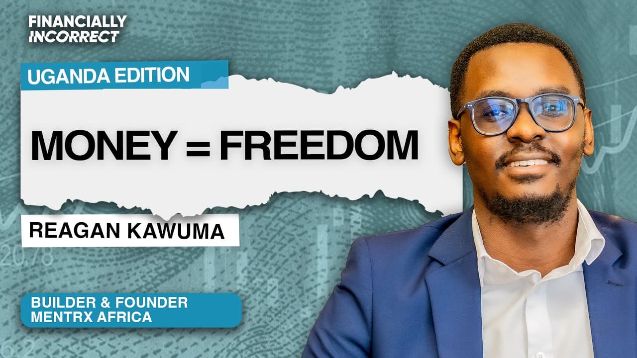 Mindset, Money & Mistakes: Lessons from Reagan Kawuma’s Journey| Uganda Edition
