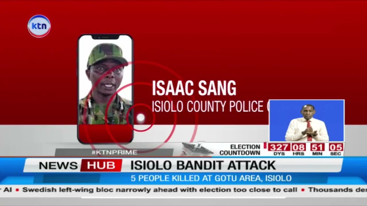 Isiolo Bandit Attack: Five Killed Including Two Anti-Stock Theft Officers in Gotu