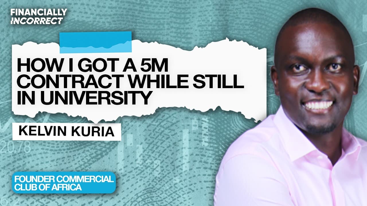 From Selling Calculators in Uni to Commercial Director | Kelvin Kuria's money story