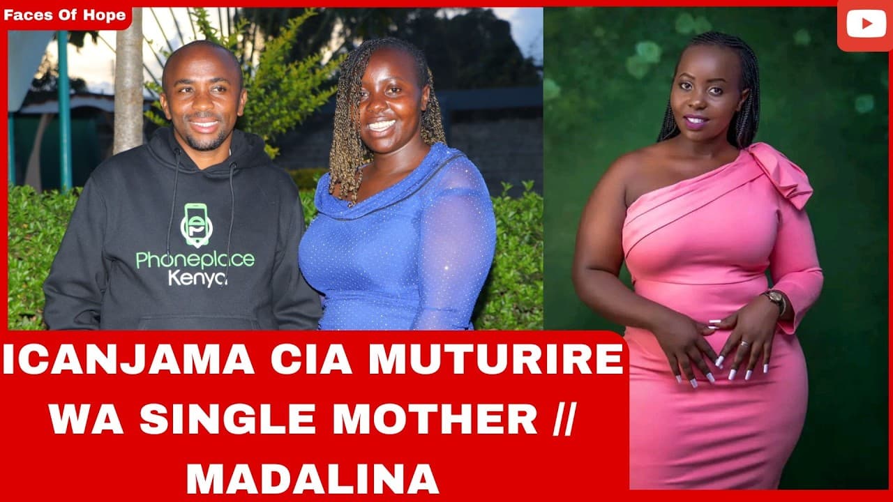 ICANJAMA CIA MUTURIRE WA SINGLE MOTHER // MADALINA