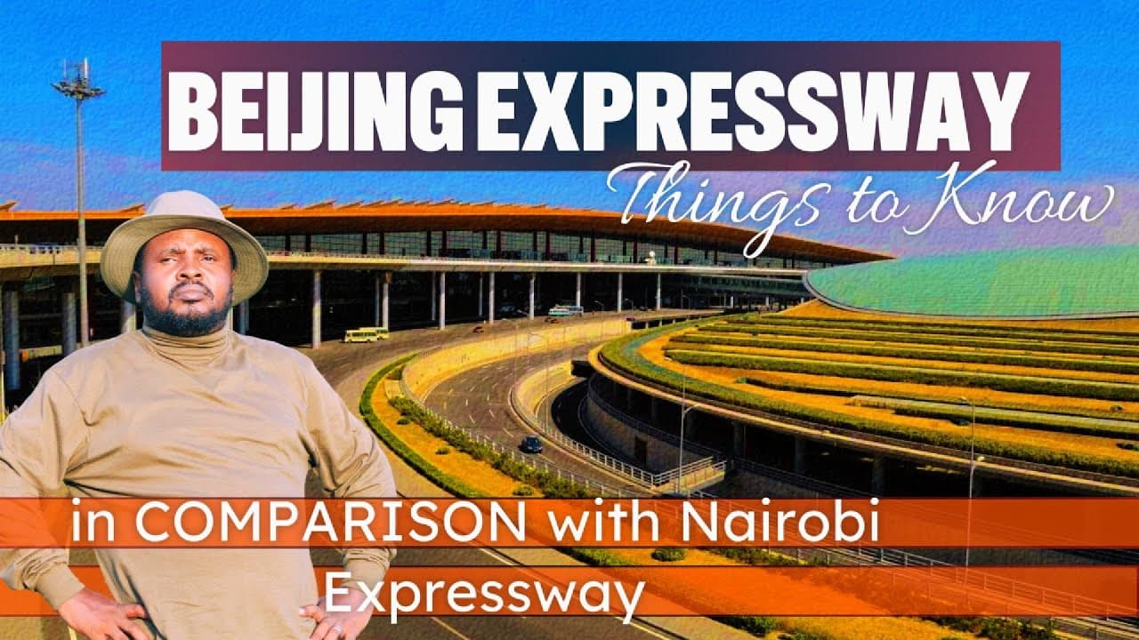 How China's Beijing Expressway from Daxing International Airport compare to Nairobi Expressway ep: 1