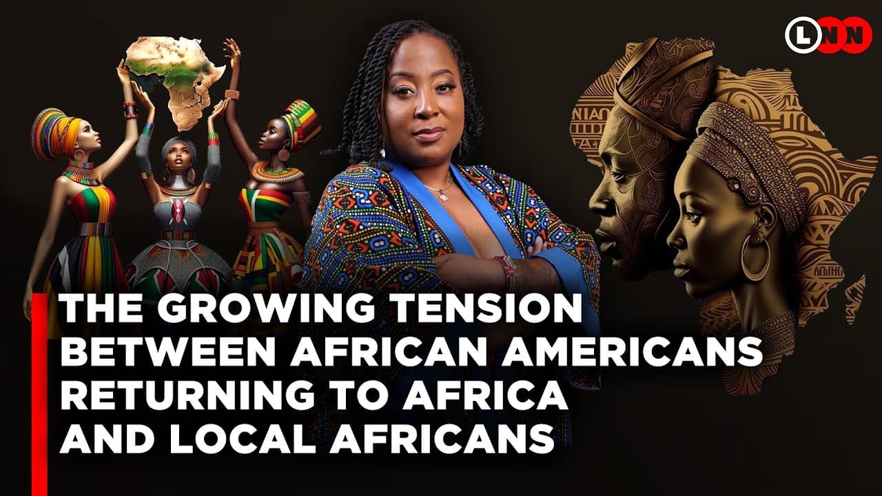 Why African Americans Are Facing Rejection From Africans As They Return To The Motherland | LNN