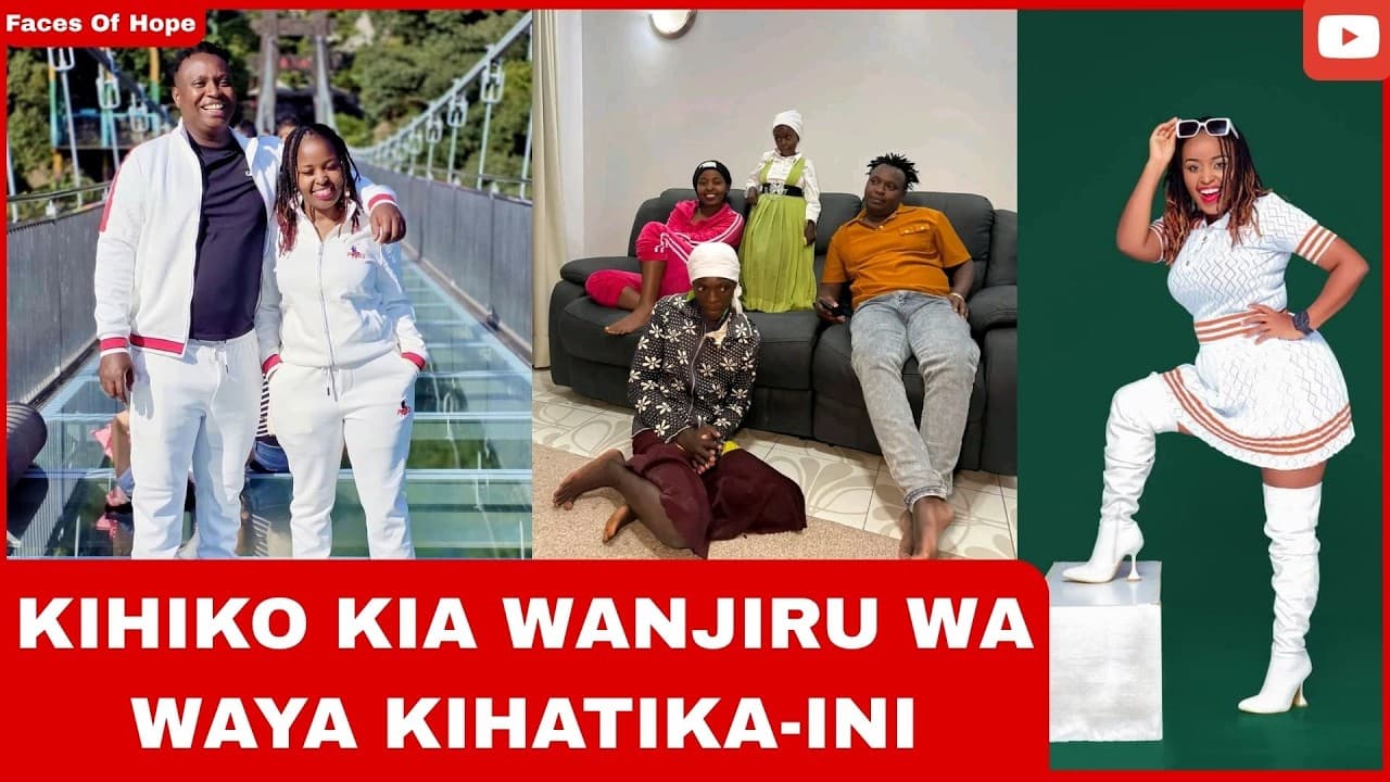 KIHIKO KIA WANJIRU WA WAYA KIHATIKA-INI