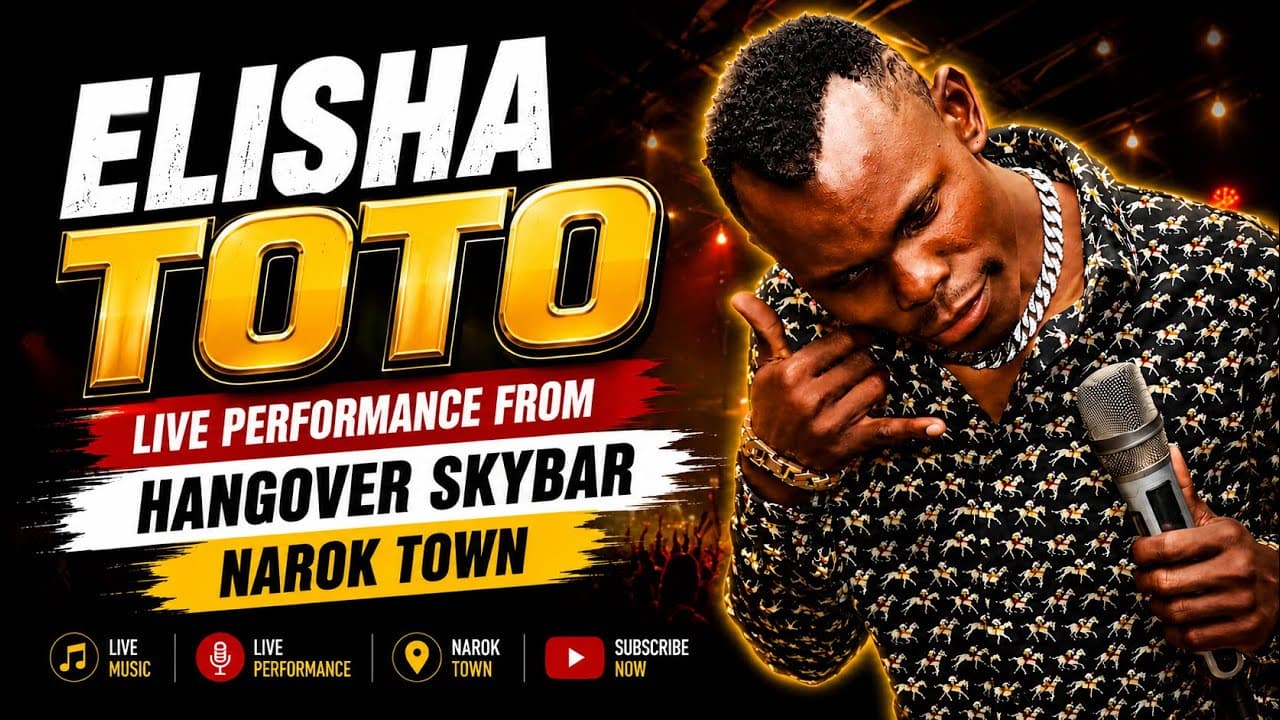 ELISHA TOTO LIVE FROM HANGOVER SKYBAR, NAROK TOWN
