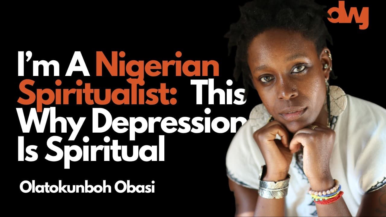 How a Nigerian Spiritualist Approaches Depression Today -  Olatokunboh Obasi