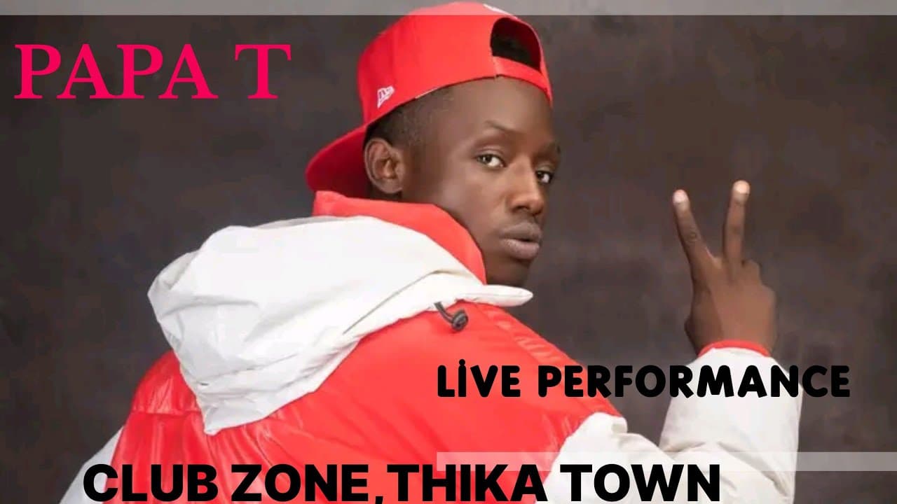 PAPA T LIVE PERFORMANCE FROM CLUB ZONE,THIKA TOWN