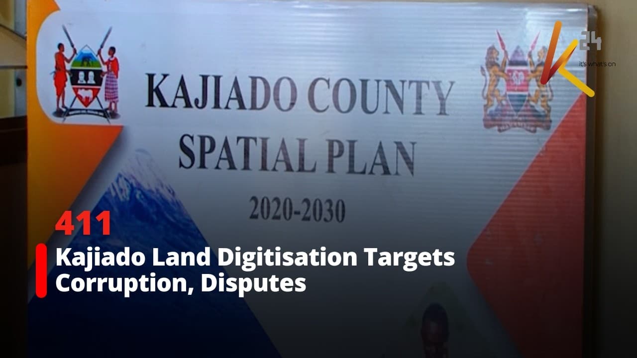 Kajiado Land Digitisation Targets Corruption, Disputes