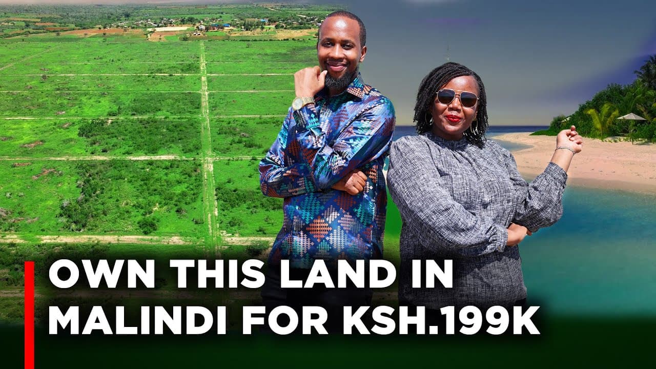 Start Your Investment Journey by Owning Land in Malindi For Ksh 199,000 | Lynn Ngugi Network