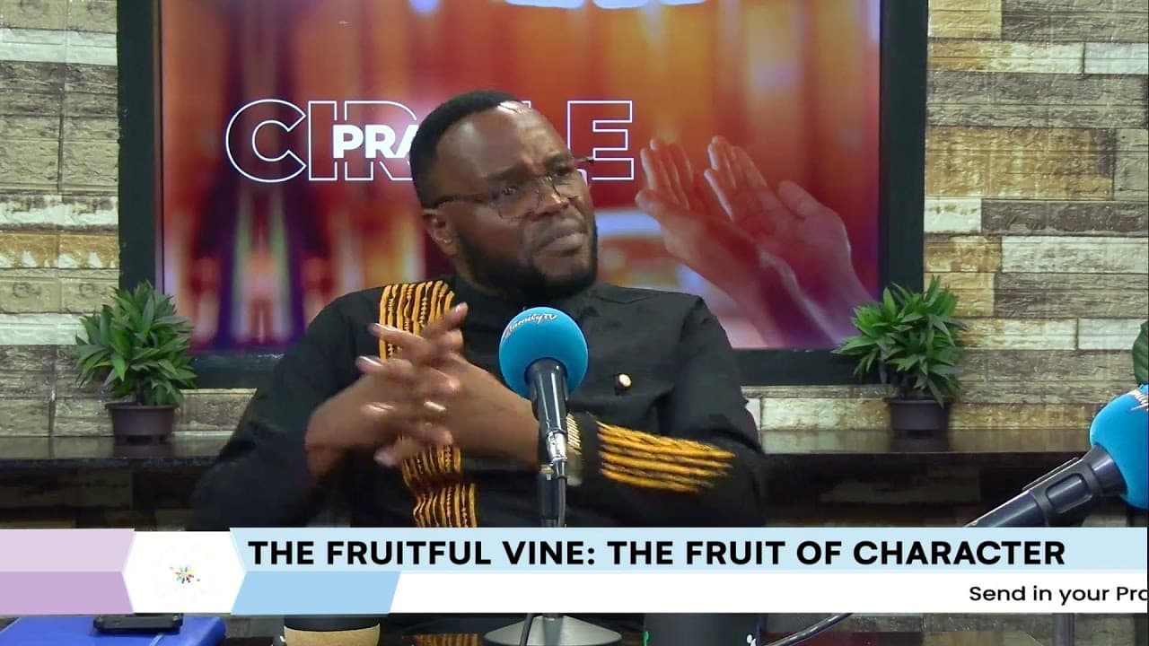 Prayer Circle | : The Fruitful Vine | The Fruit of Character / 12th  June 2026