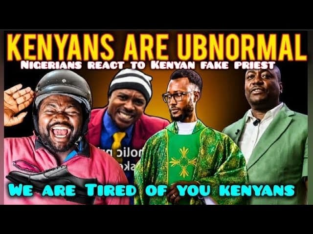 FUNNY Nigerians SHOCKED to See a FAKE Priest in Kenya Saying indeed it's the Capital of the WORLD