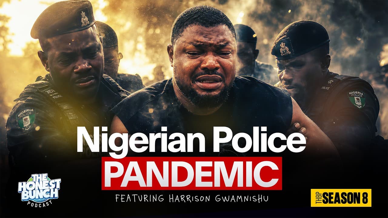 The Nigerian Police Pandemic –  Featuring Harrison Gwamnishu  | Honest Bunch Podcast