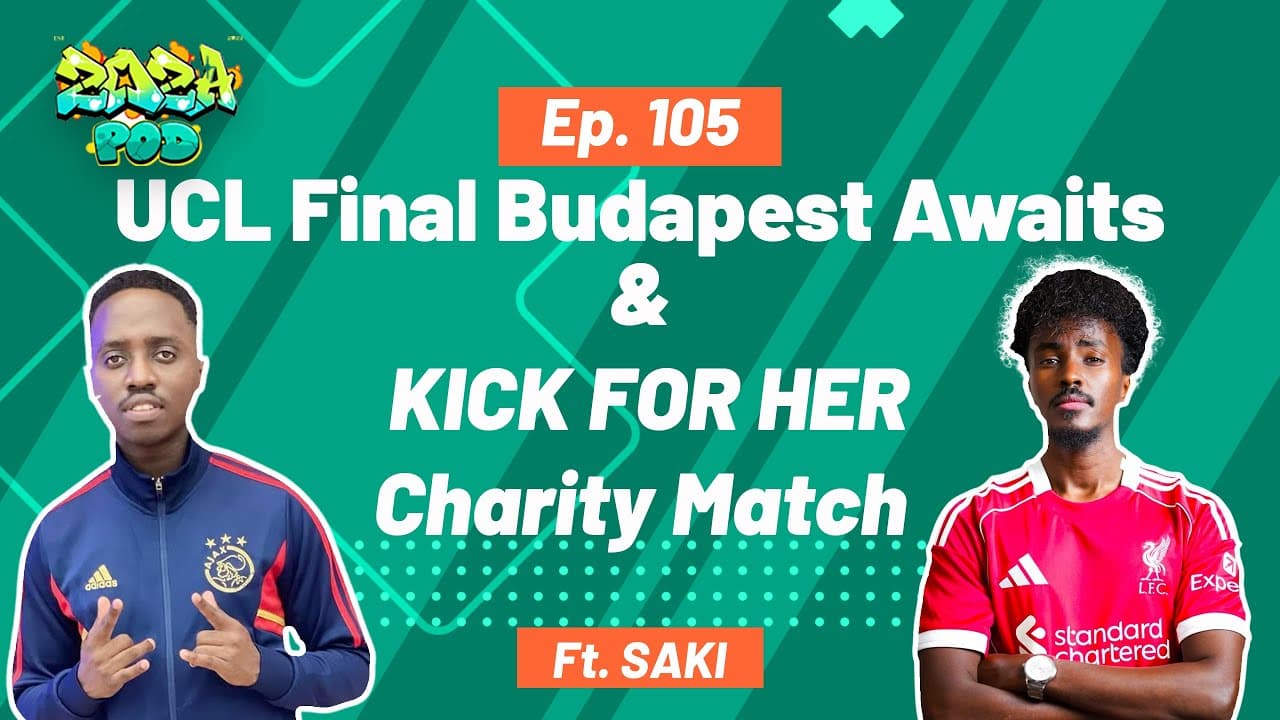 UCL Final Budapest Awaits| KICK FOR HER Charity Match ft SAKI Zoza Sports Ep 105