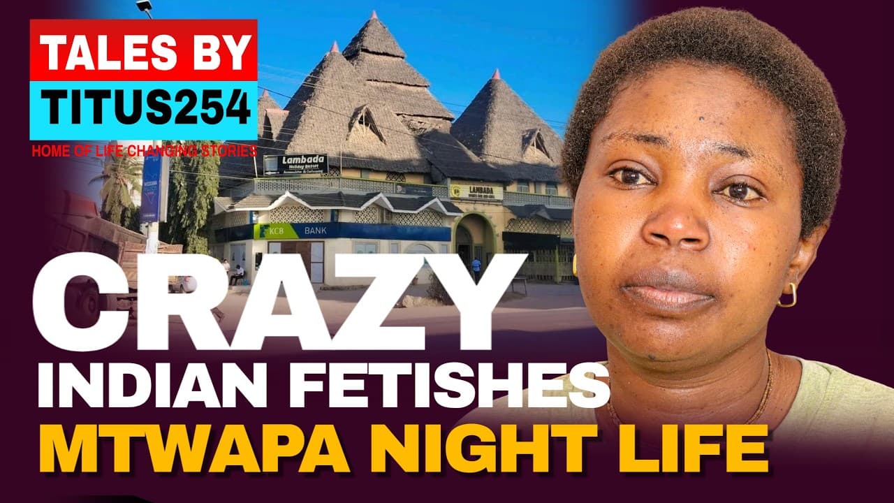My life inside Mtwapa massage rooms,has really costed my current Life.