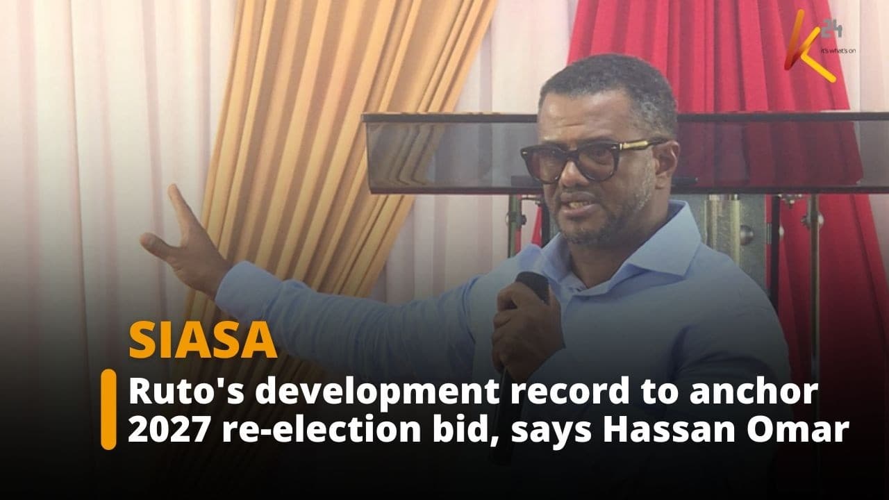 Ruto's development record to anchor 2027 re-election bid, says Hassan Omar