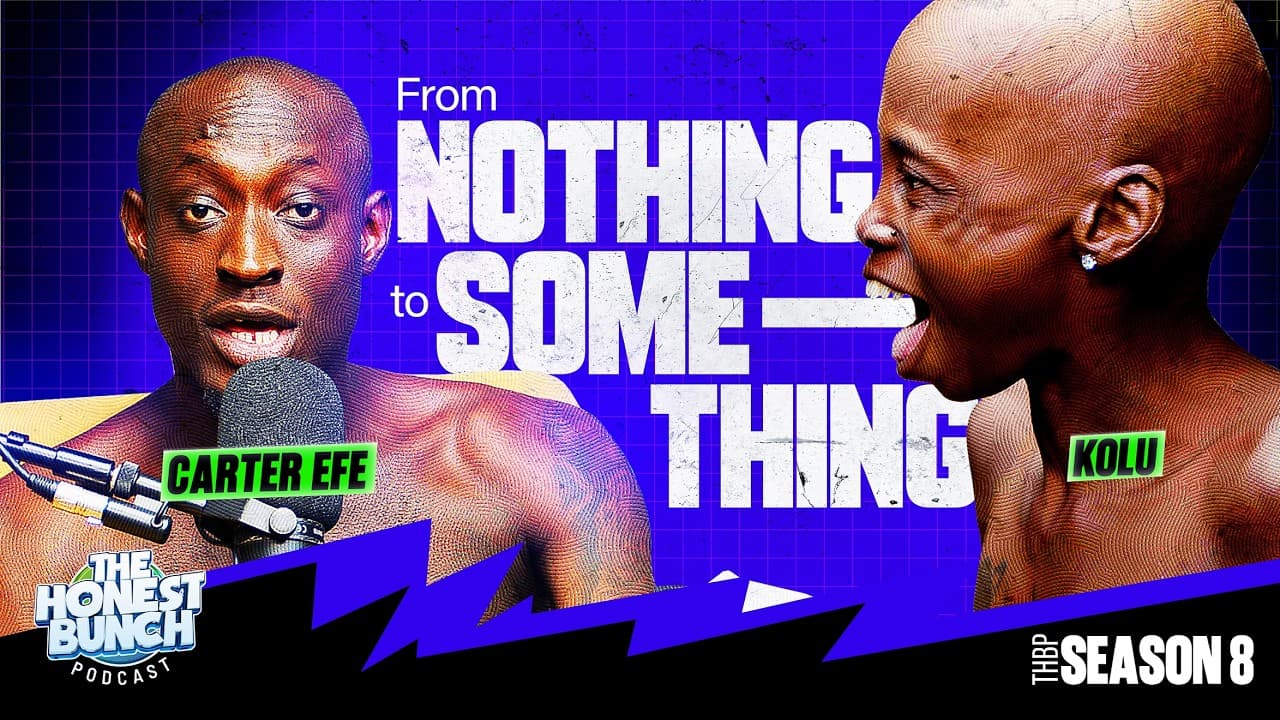 Turning Chaos Into Millions – Carter Efe & Kolu’s Crazy Rise | The Honest Bunch Podcast