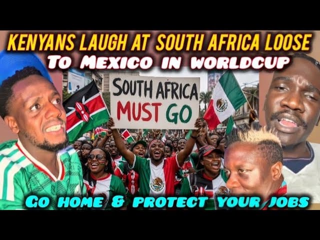 FUNNY Kenyans & Africans CELEBRATE South Africa LOOSE to Mexico in the WORLD CUP