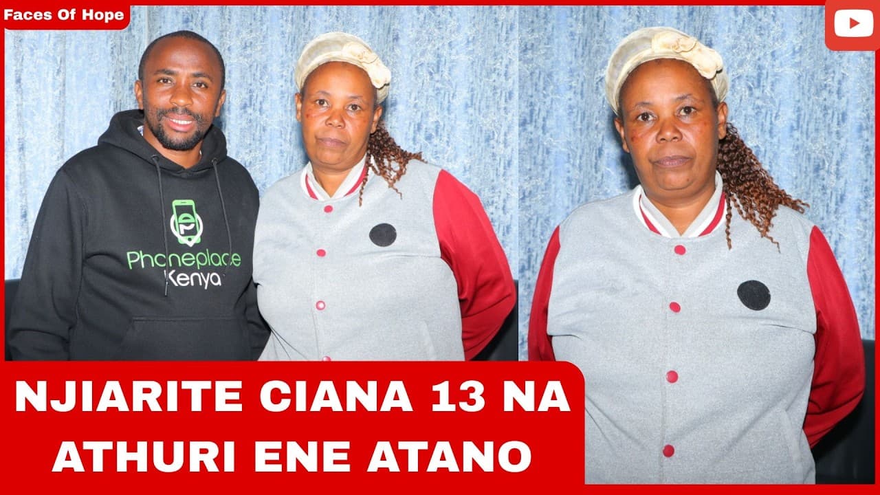 NJIARITE CIANA 13 NA ATHURI ENE ATANO