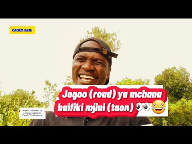 Njogoo ya mchana haifiki town 😂😂 en Jam maok kadhre yaaye