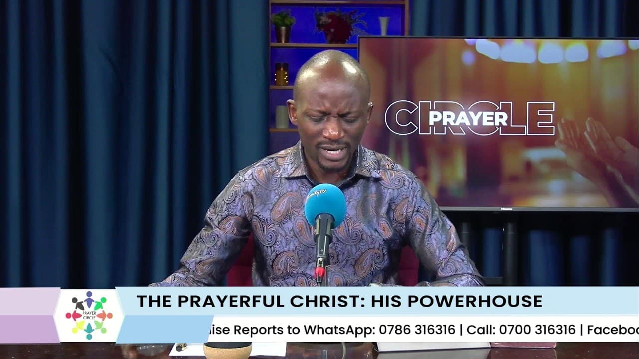 Prayer Circle | : The Prayerful Christ | His Powerhouse / 28th July 2026