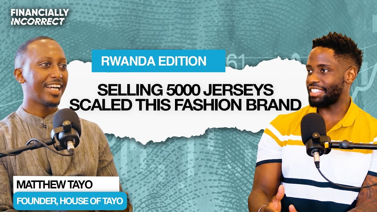 House of Tayo: Built in Rwanda Worn Worldwide | Matthew Tayo Rugamba | Rwanda Edition