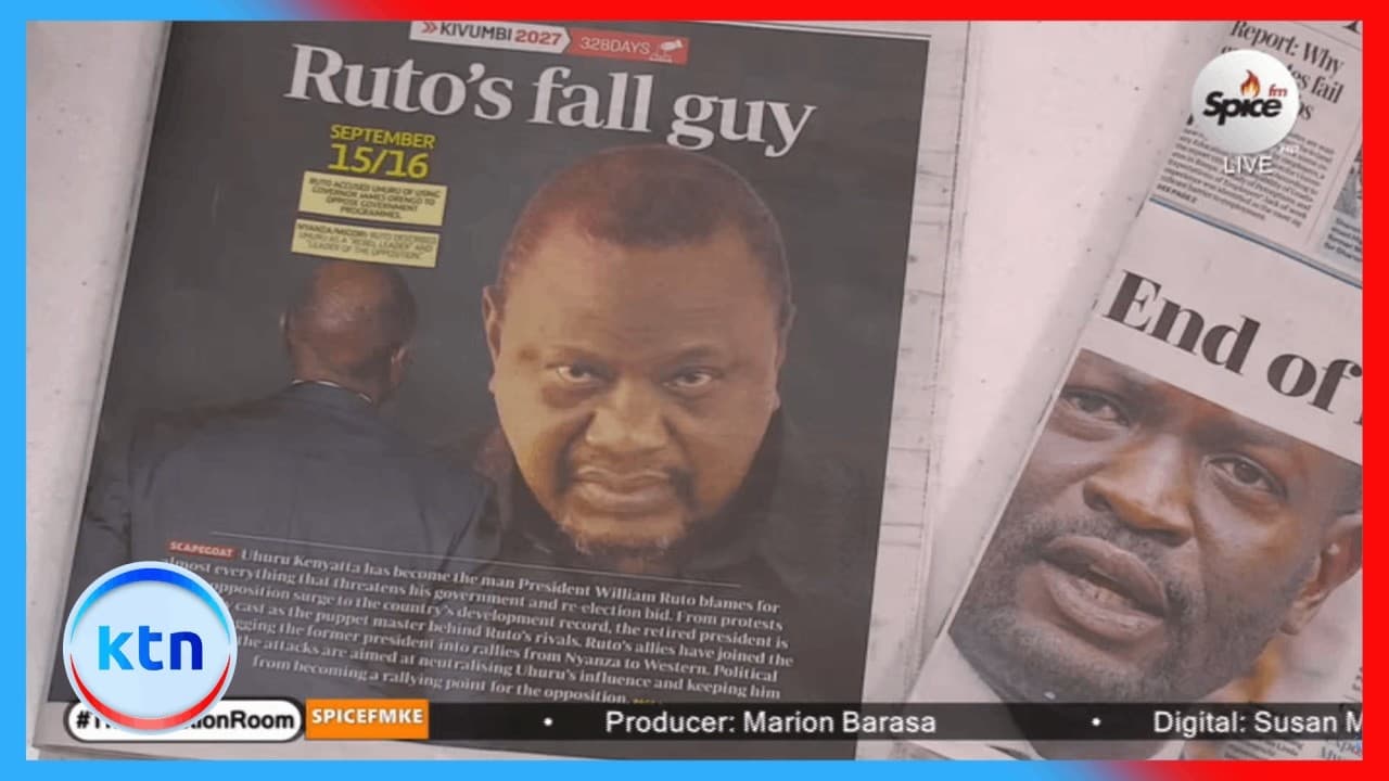 Ruto's fall guy: Why Uhuru is sending shivers down Ruto's spine || In the dailies