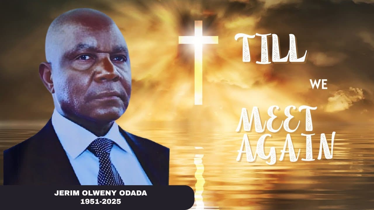 CELEBRATING THE LIFE  AND LEGACY OF  JADUONG JERIM OLWENY ODADA PART 1
