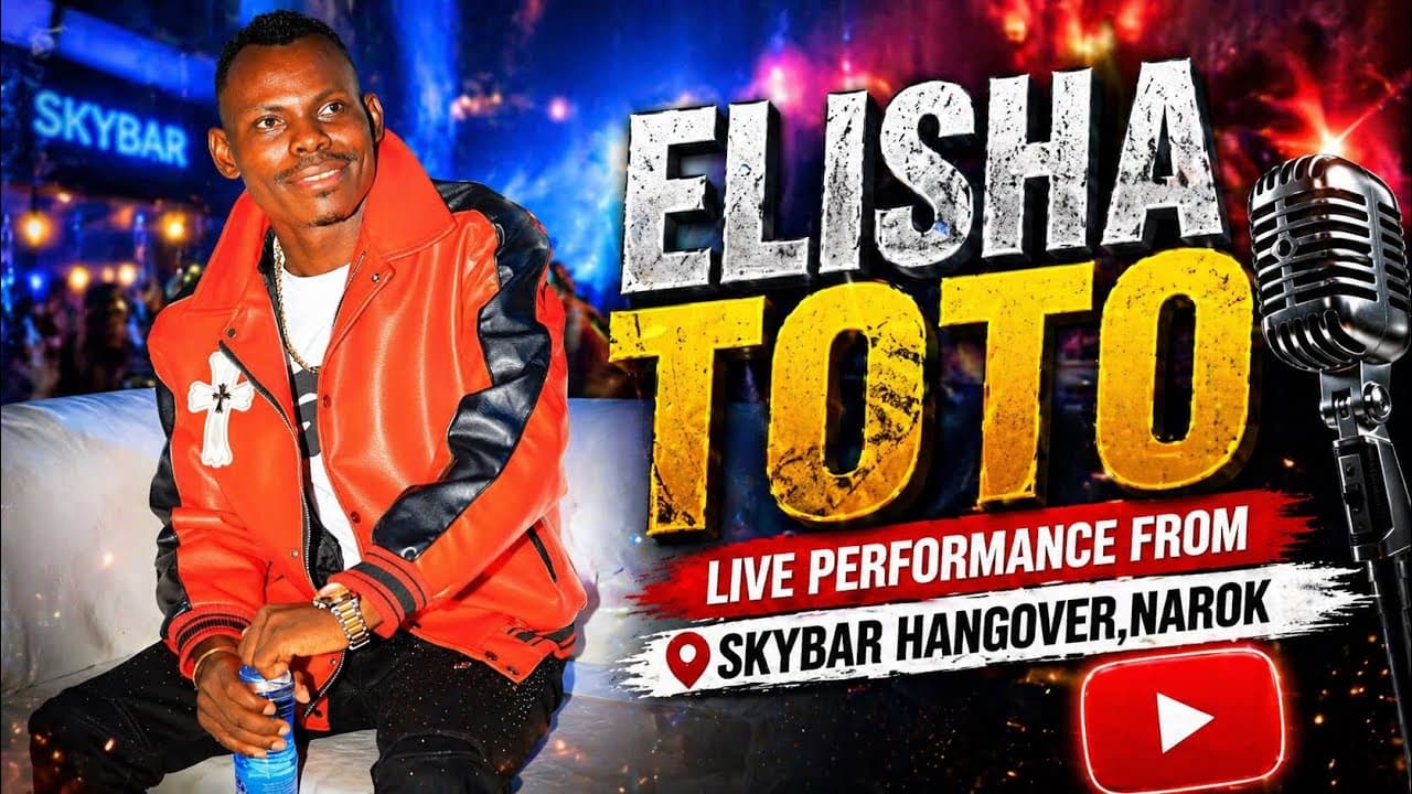 ELISHA TOTO LIVE FROM SKYBAR HANGOVER,NAROK