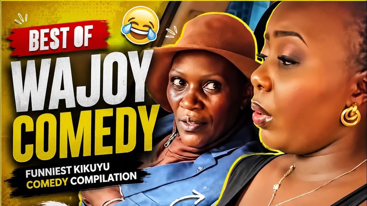 🤣 WAJOY COMEDY 😂 | Best & Funniest Kikuyu Comedy Compilation