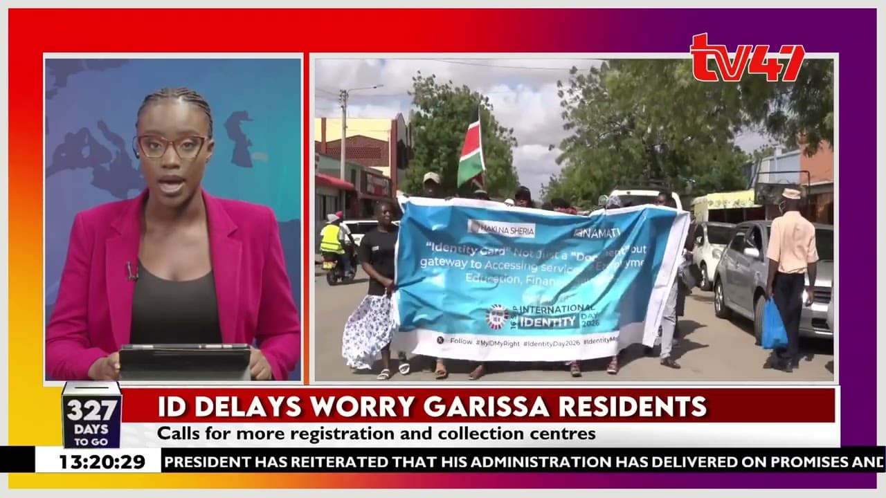 ID delays in Garissa raise concern over access to identity documents
