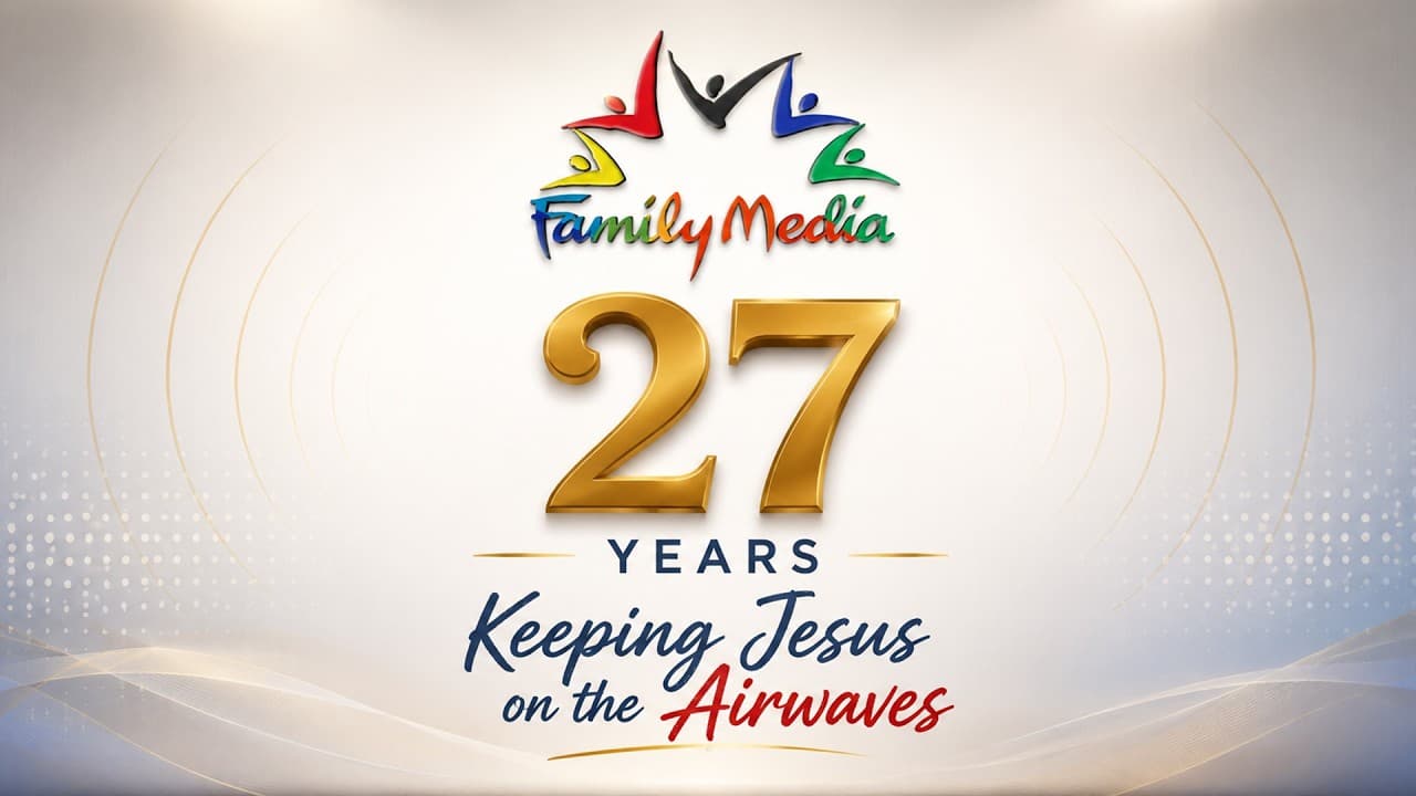 Celebrating 27 Years of Keeping Jesus on the Airwaves | Family Media Anniversary