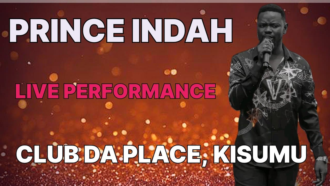 PRINCE INDAH LIVE PERFORMANCE FROM CLUB DA PLACE MOMBOLEO, KISUMU