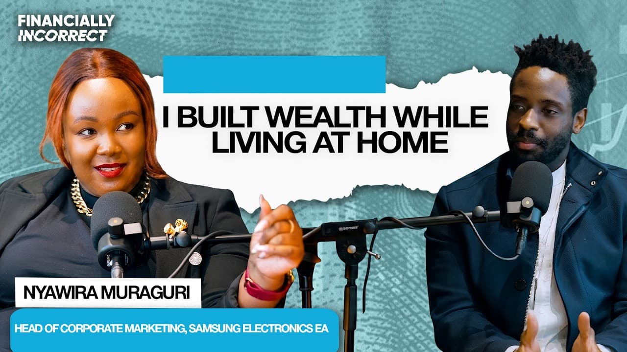 How Nyawira Muraguri Built Wealth Before Age 35